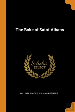 Bertrand.pt - The Boke Of Saint Albans