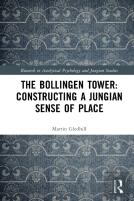 The Bollingen Tower: Constructing A Jungian Sense Of Place