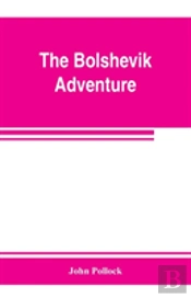 The Bolshevik Adventure