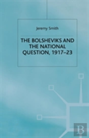 The Bolsheviks And The National Question, 1917â€“23