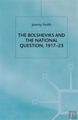 Bertrand.pt - The Bolsheviks And The National Question, 1917â€“23