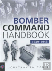 The Bomber Command Handbook, 1939-1945