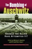 The Bombing Of Auschwitz