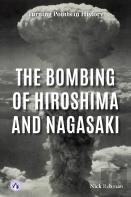 The Bombing Of Hiroshima And Nagasaki