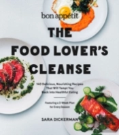 The Bon Appetit Food Lover'S Cleanse
