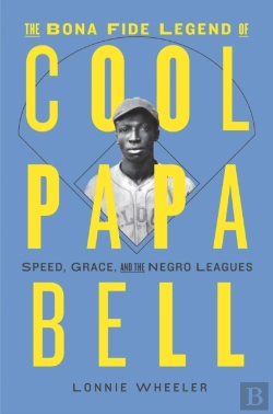 Bertrand.pt - The Bona Fide Legend Of Cool Papa Bell