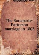 The Bonaparte-Patterson Marriage In 1803
