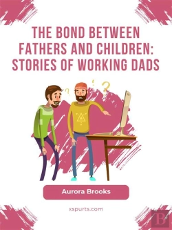 Bertrand.pt - The Bond Between Fathers And Children: Stories Of Working Dads