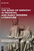The Bond Of Empathy In Medieval And Early Modern Literature