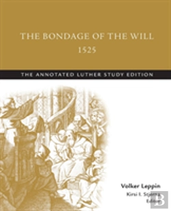 Bertrand.pt - The Bondage Of The Will, 1525 (Abridged)