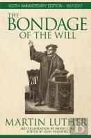 The Bondage Of The Will