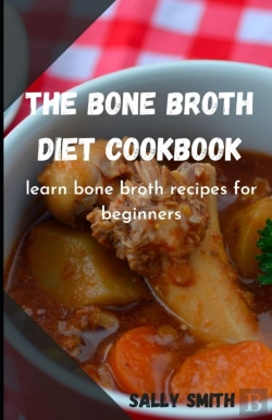 Bertrand.pt - The Bone Broth Diet Cookbook
