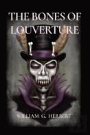 The Bones Of Louverture