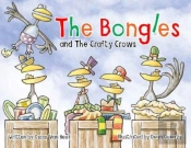The Bongles And The Crafty Crows