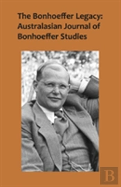 The Bonhoeffer Legacy, Volume 4 Number 1
