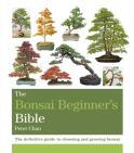 The Bonsai Beginner'S Bible