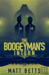 The Boogeyman'S Intern