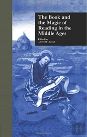 The Book And The Magic Of Reading In The Middle Ages