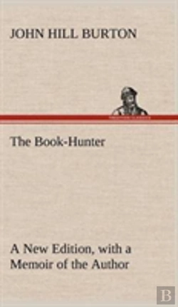 Bertrand.pt - The Book-Hunter A New Edition, With A Memoir Of The Author