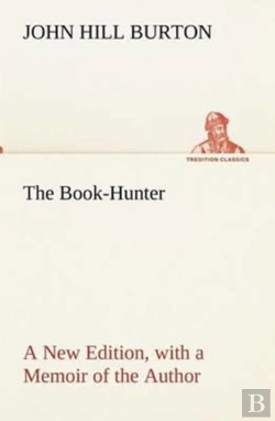 Bertrand.pt - The Book-Hunter A New Edition, With A Memoir Of The Author