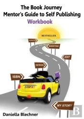 The Book Journey Mentor'S Guide To Self-Publishing Workbook