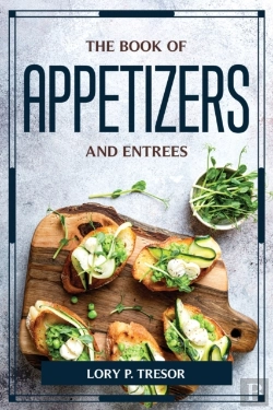 Bertrand.pt - The Book Of Appetizers And Entrees
