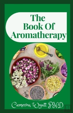 Bertrand.pt - The Book Of Aromatherapy