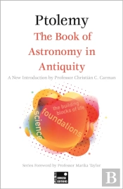 The Book Of Astronomy In Antiquity (Concise Edition)