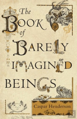 Bertrand.pt - The Book Of Barely Imagined Beings