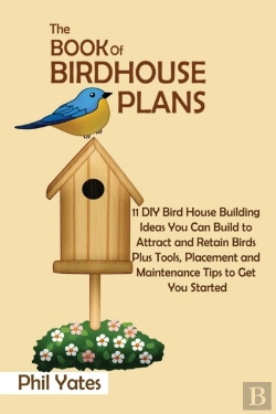 Bertrand.pt - The Book Of Birdhouse Plans