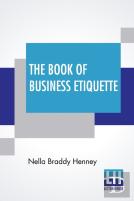 The Book Of Business Etiquette