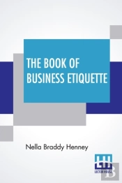 The Book Of Business Etiquette