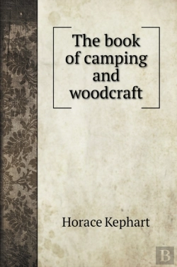 Bertrand.pt - The Book Of Camping And Woodcraft