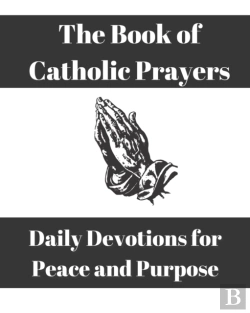 Bertrand.pt - The Book Of Catholic Prayers