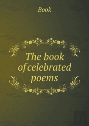 The Book Of Celebrated Poems
