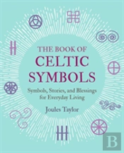 The Book Of Celtic Symbols
