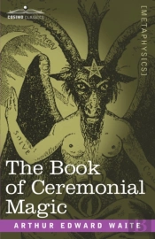 The Book Of Ceremonial Magic