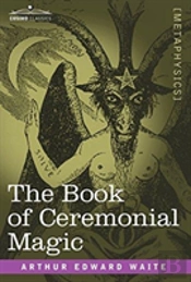 The Book Of Ceremonial Magic