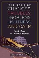 The Book Of Changes, Troubles, Problems, Lightness, And Calm