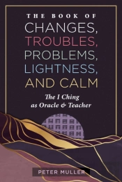 The Book Of Changes, Troubles, Problems, Lightness, And Calm