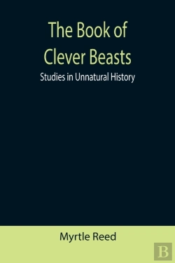 Bertrand.pt - The Book Of Clever Beasts: Studies In Un
