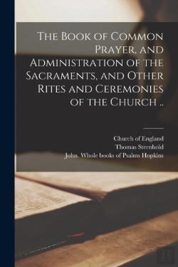Bertrand.pt - The Book Of Common Prayer, And Administr