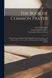 The Book Of Common Prayer : Printed From