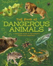 The Book Of Dangerous Animals