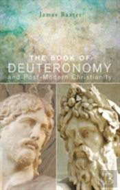 The Book Of Deuteronomy And Post-Modern Christianity