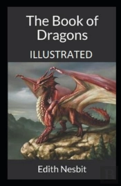 The Book Of Dragons Illustrated