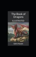 The Book Of Dragons  Illustrated