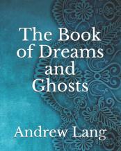 The Book Of Dreams And Ghosts