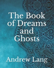 The Book Of Dreams And Ghosts