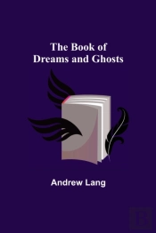 The Book Of Dreams And Ghosts